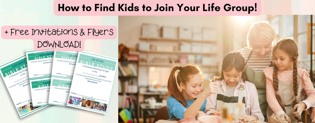How to find Kids to Join Your Life Group