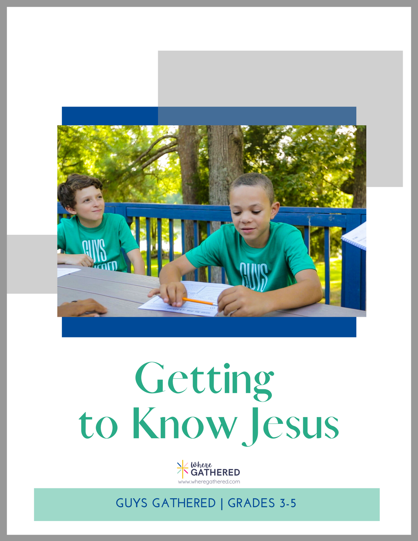 Getting to Know Jesus | Grades 3-5