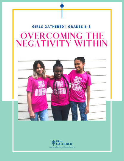 Overcoming the Negativity Within | Grades 6-8