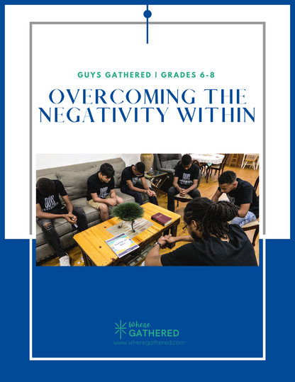 Overcoming the Negativity Within | Grades 6-8