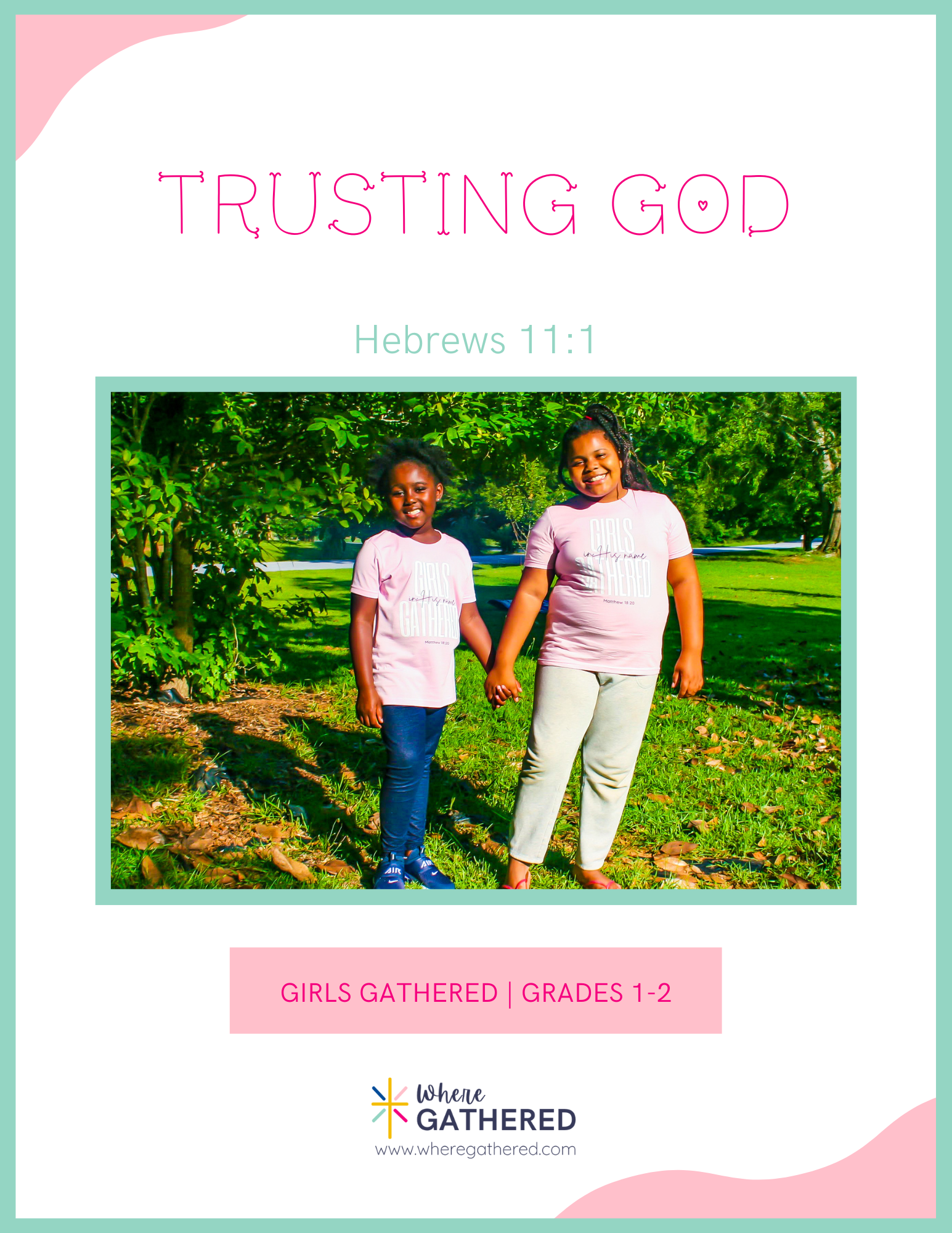 A cover of the Life Group Kit for kids Bible study lesson called Trusting God for girls.