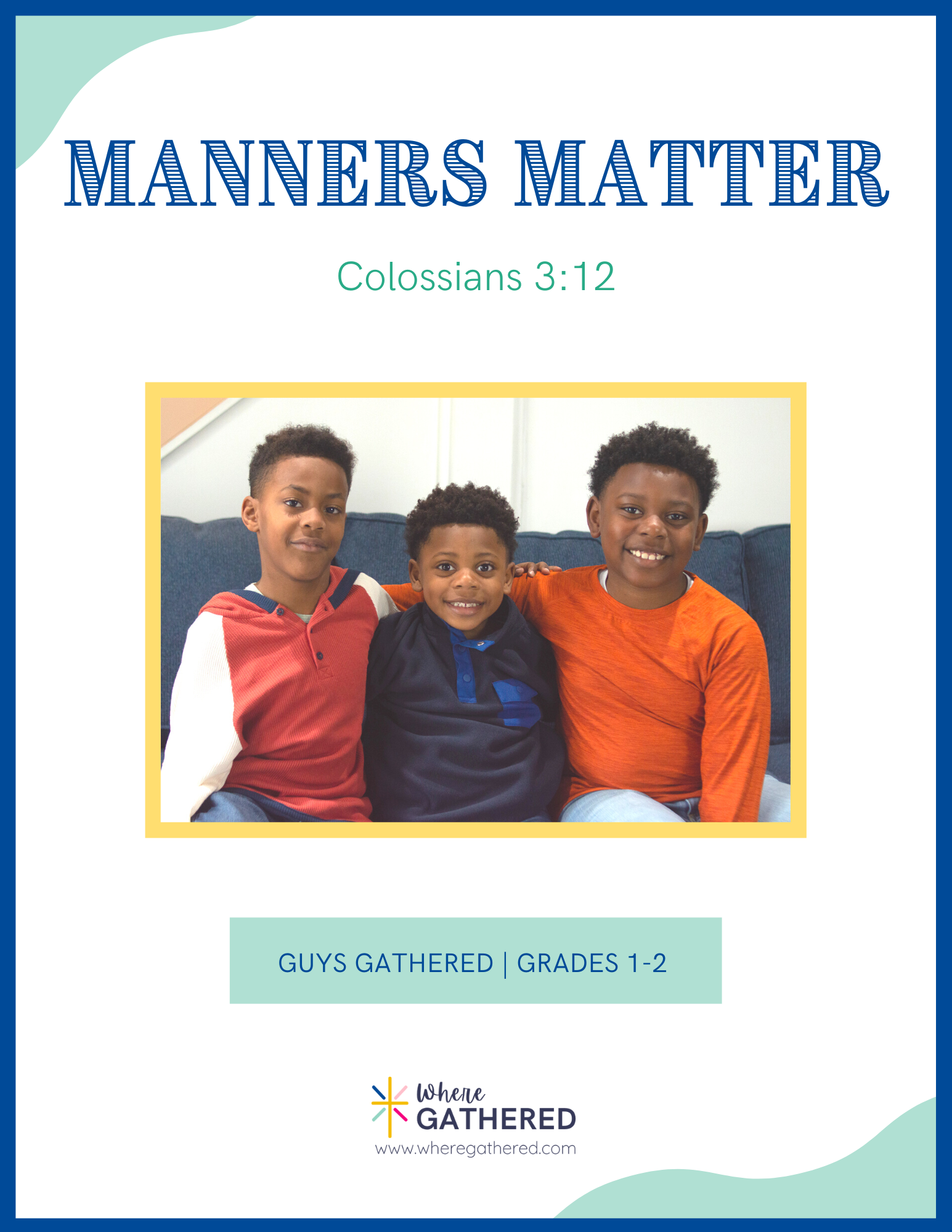 A cover of the Life Group Kit for kids Bible study lesson about how Manners Matter for boys.