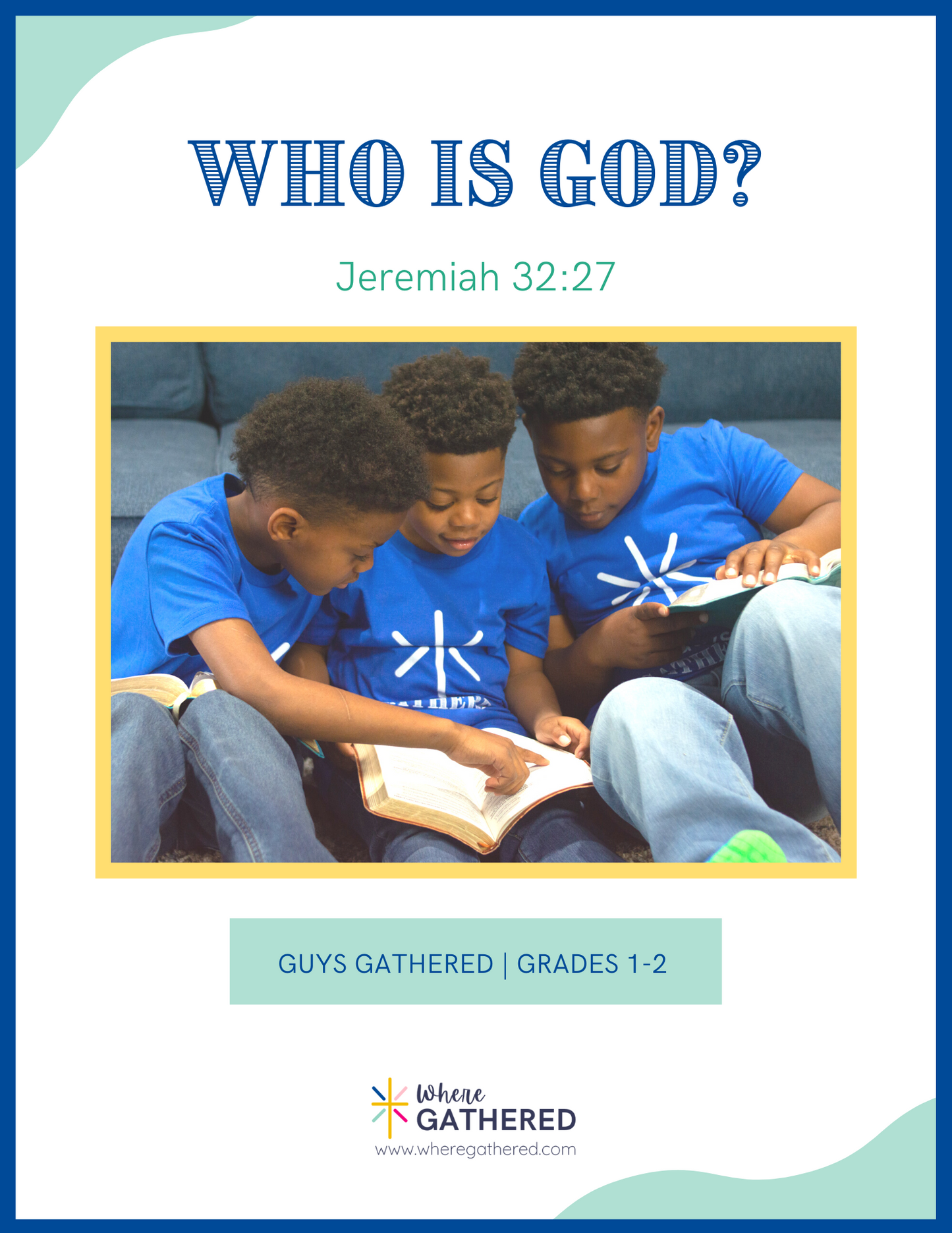 A cover of the Life Group Kit for kids Bible study lesson who God is for boys.
