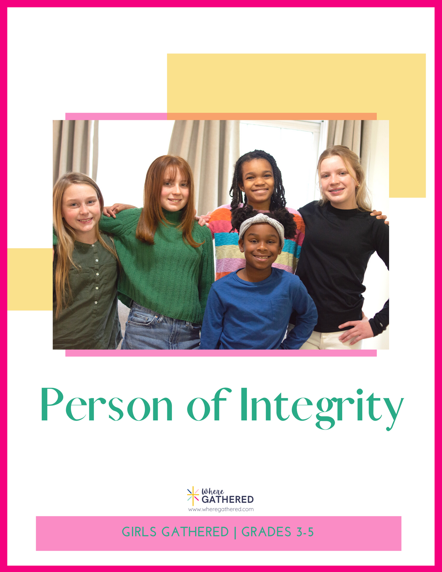 A cover of the Life Group Kit for kids Bible study lesson called Person of Integrity for girls.