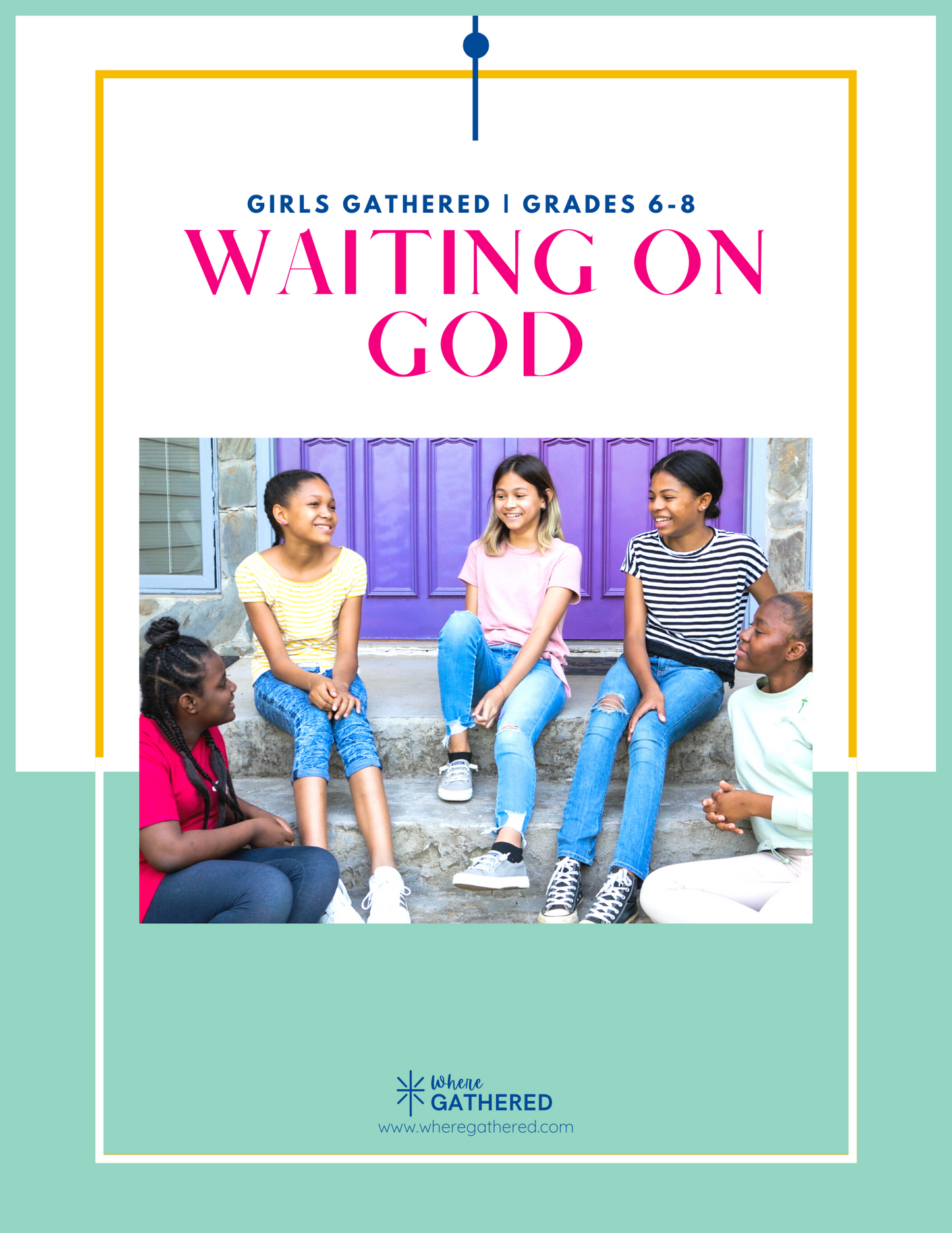 A cover of the Life Group Kit for kids Bible study lesson called Waiting on God for middle school girls.