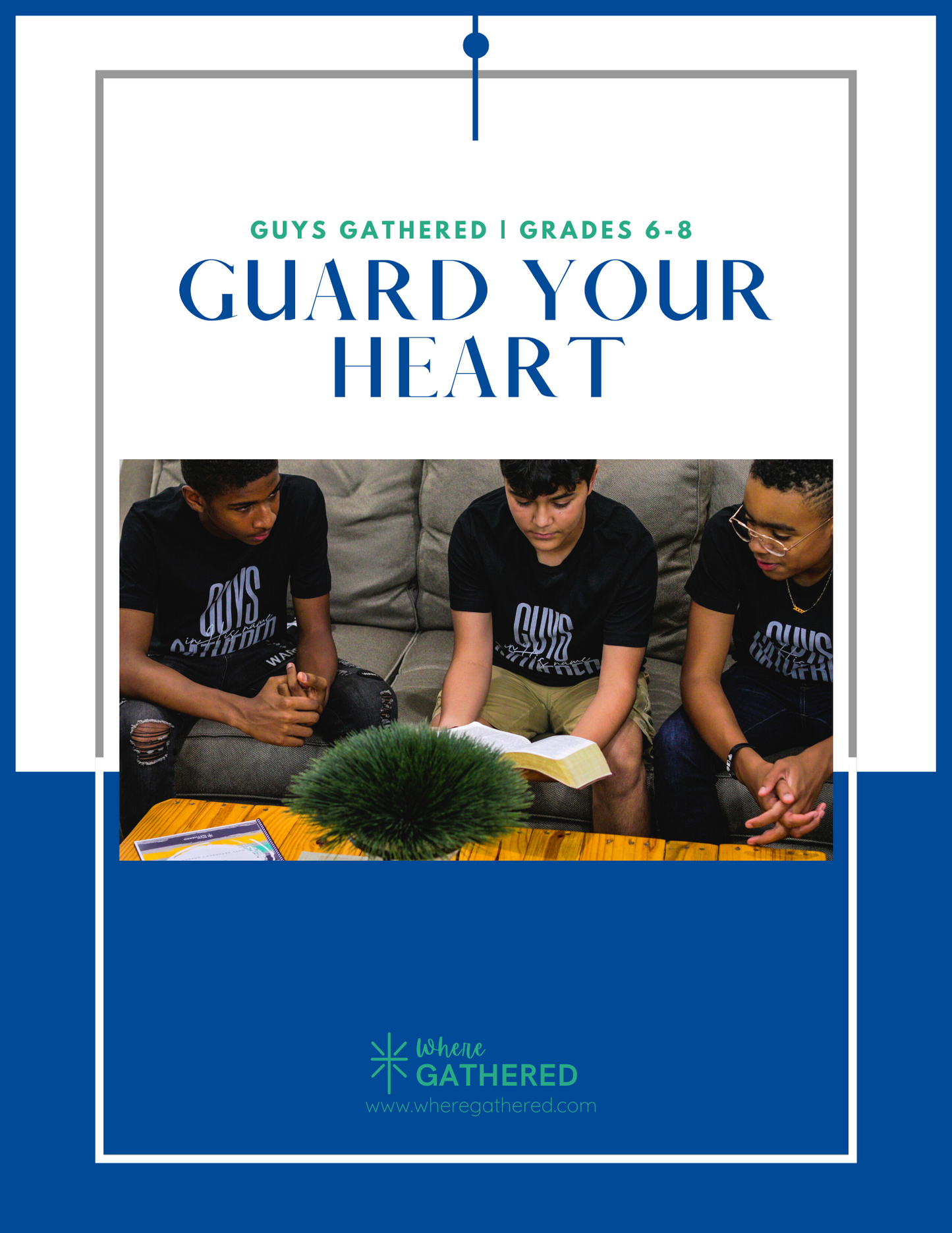 A cover of the Life Group Kit for kids Bible study lesson about how to guard your heart for middle school boys.