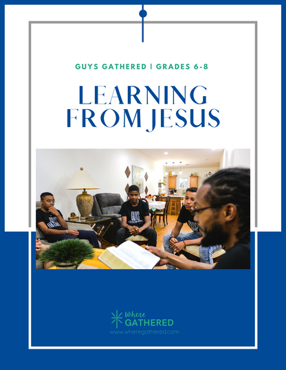 A cover of the Life Group Kit for kids Bible study lesson on Learning From Jesus for middle school boys.