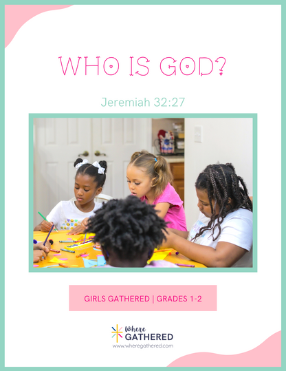 A cover of the Life Group Kit for kids Bible study lesson who God is for girls.
