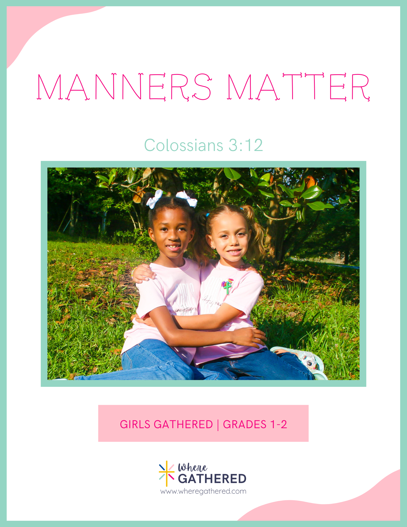 A cover of the Life Group Kit for kids Bible study lesson about how Manners Matter for girls.